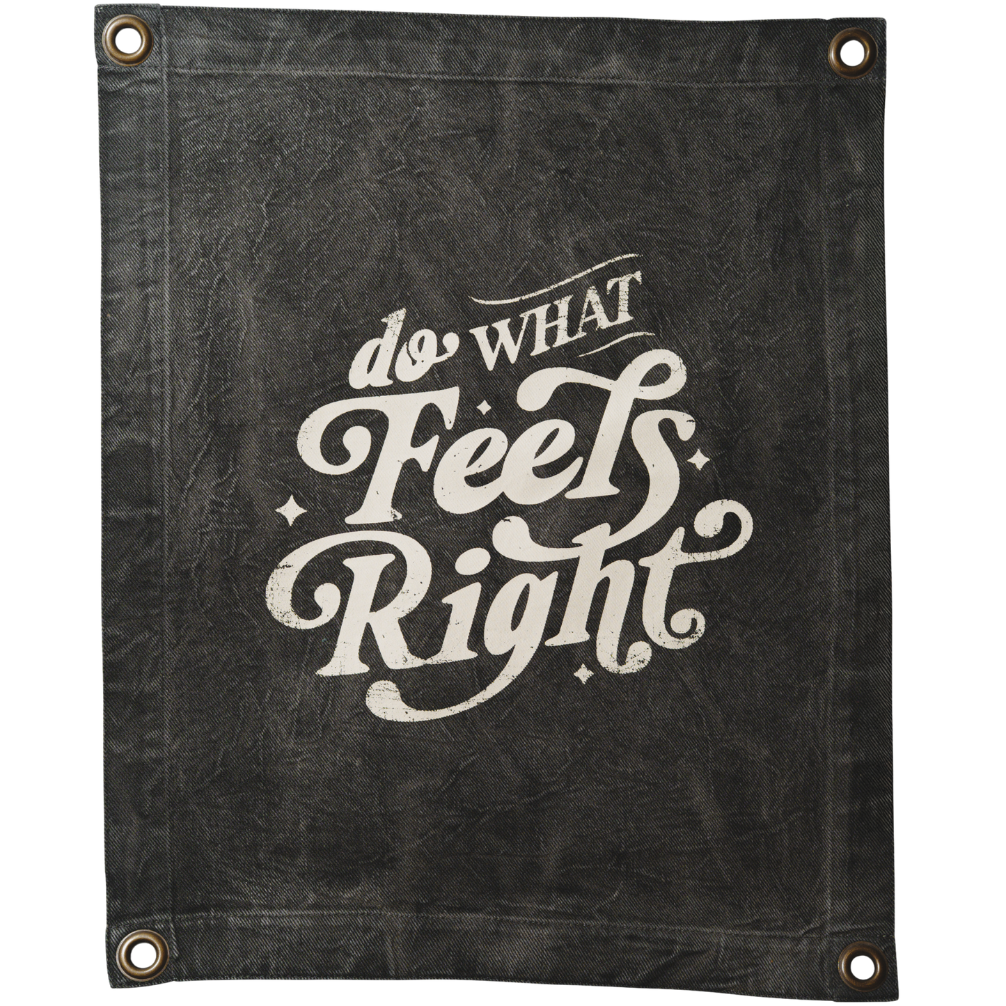 Banner "Do What Feels Right"