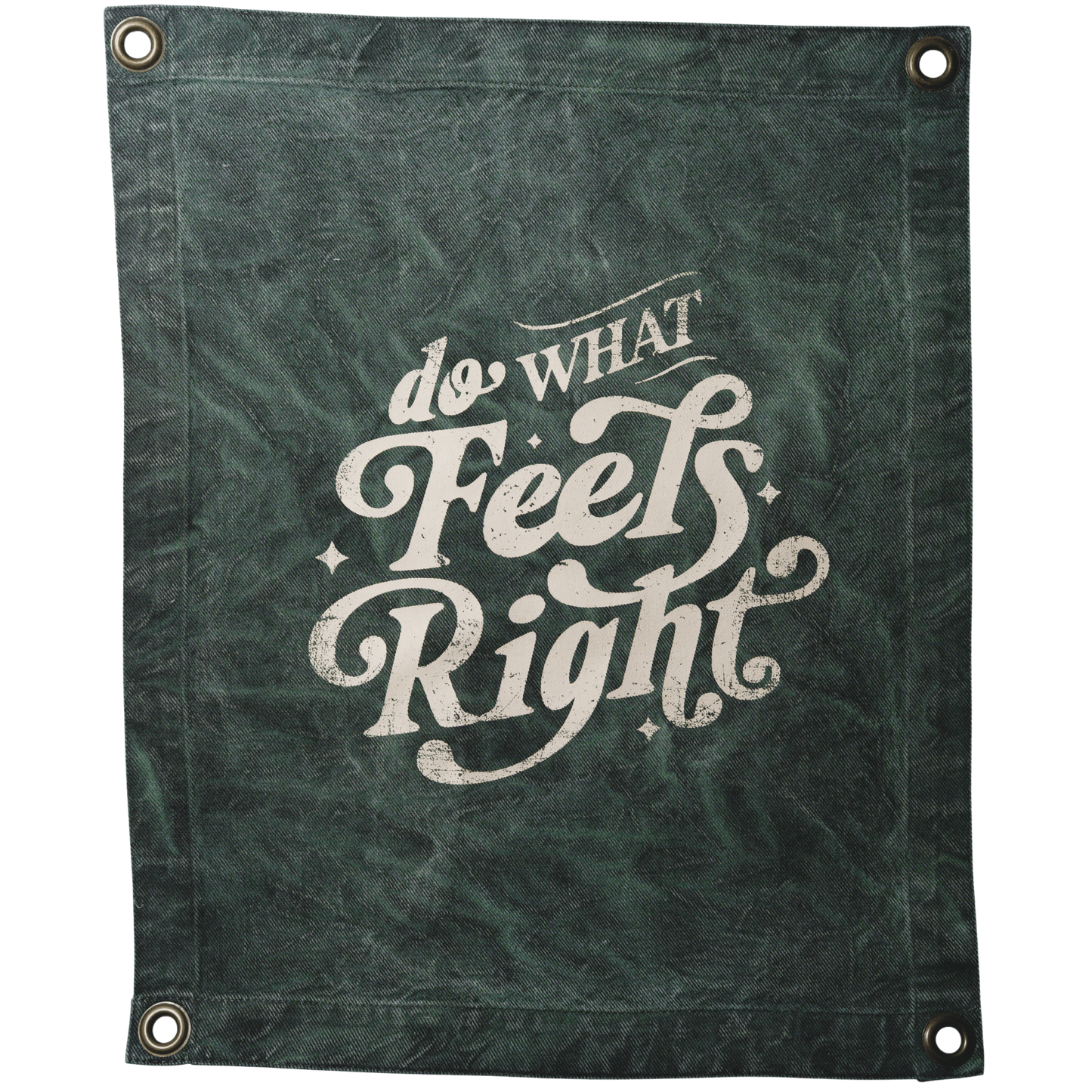 Banner "Do What Feels Right"