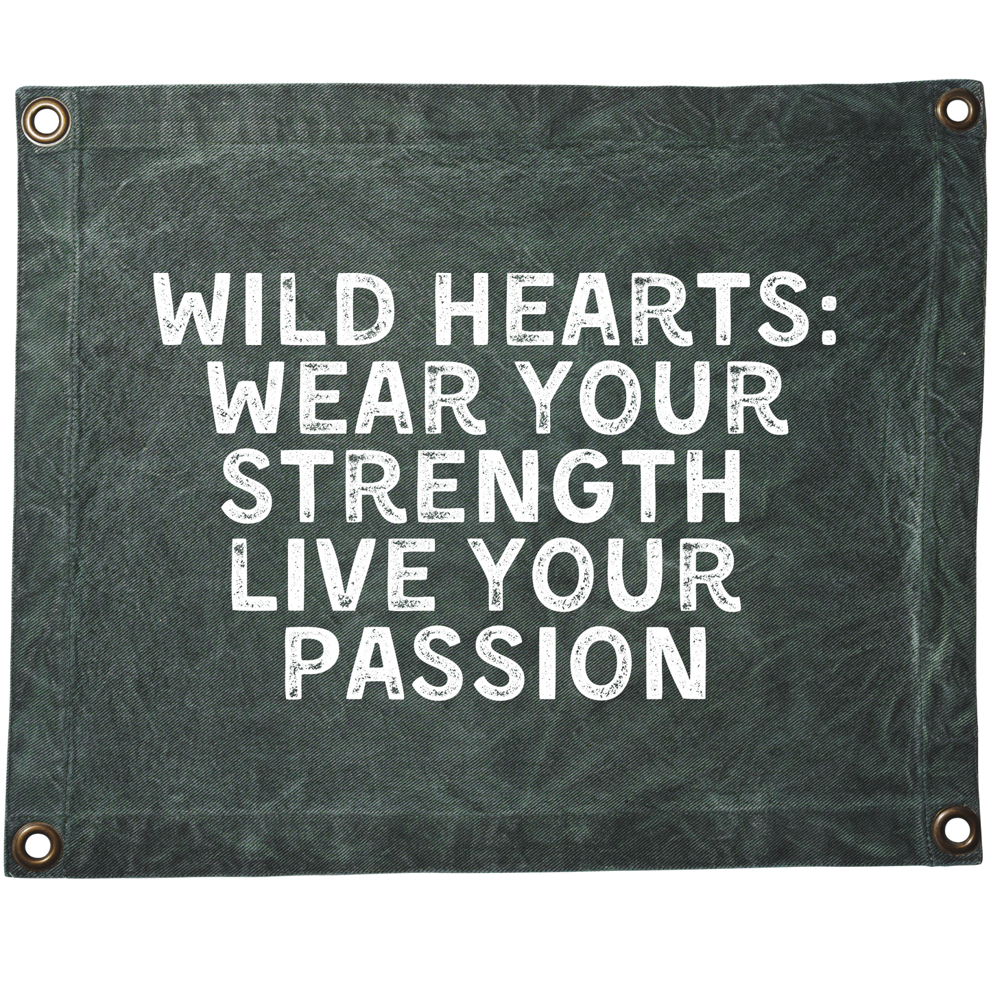 Banner 'Wild hearts: wear your strength  live your  passion'