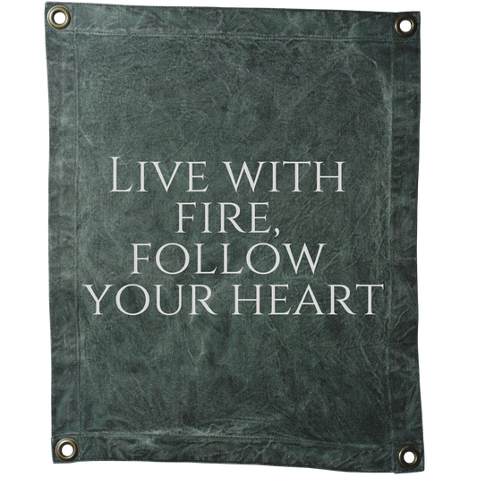 Banner 'Live with fire, follow your heart'